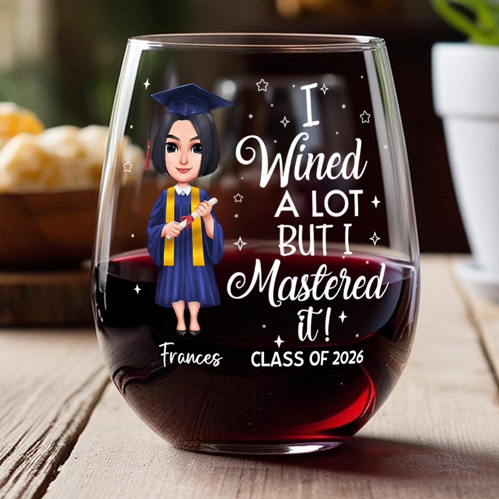 I Wined A Lot Graduation Stermless Wine Glass Personalized Gift HO82 893662