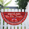 Custom Family Name 250 Years We The People 1776-2026 Non-Pleated Fan Flag LM32 669203