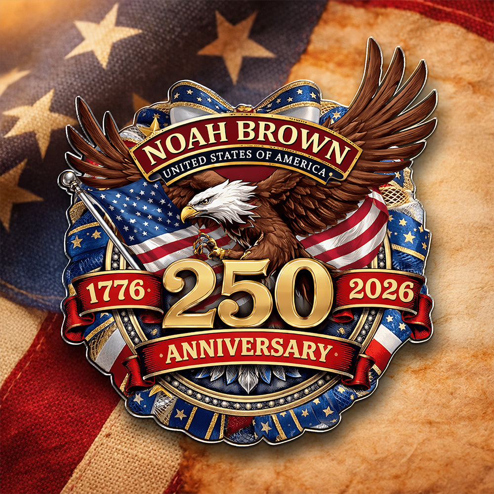 Custom Name American 250 Years Anniversary 1776-2026 Acrylic Pin LM32 899571