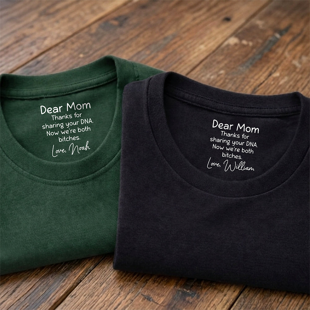 Personalized Dear Mom Thank For Share Your DNA Neck Print Back Shirt HO82 901690