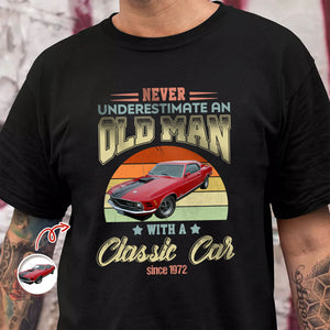 Custom Car Photo Never Underestimate An Old Man With A Classic Car Shirt HO82 900196