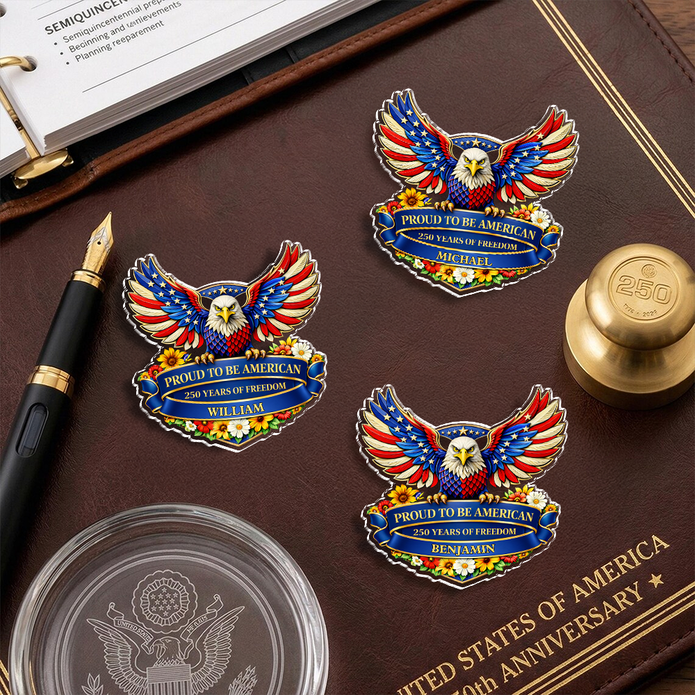 Custom Name Proud To Be American USA 250th Anniversary Acrylic Pin CH07 911114