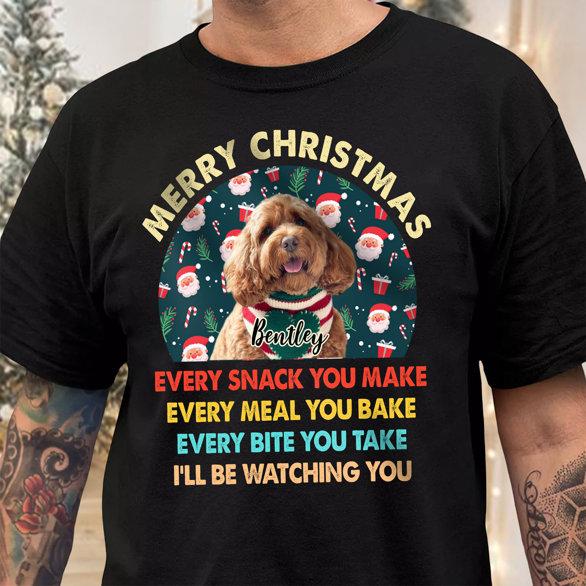 Custom Christmas Dog Photo Every Snack You Make Dark Shirt For Dog Dad CH07 896370