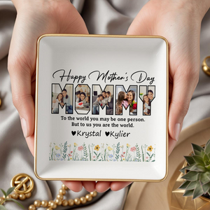 Custom Photo Happy Mother's Day To My World Jewelry Dish LM32 893147