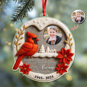 I'm Always With You - Personalized Acrylic Ornament LM32 895373