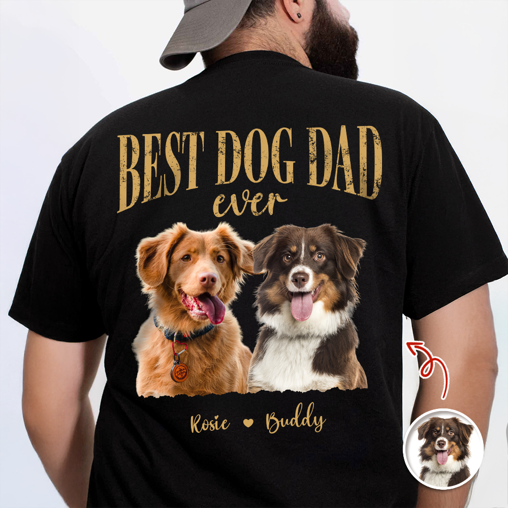 Custom Photo Best Dog Dad Ever Back Dark Shirt - Father’s Day Gift for Dog Owners CH07 911354