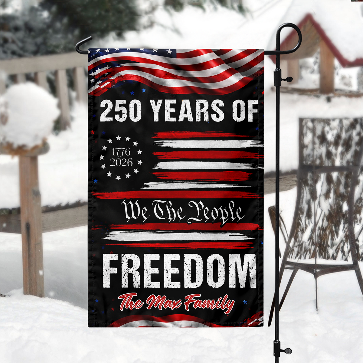 Personalized USA 250 Years of Freedom 1776 2026 We The People Patriotic Garden Flag HO82 900910