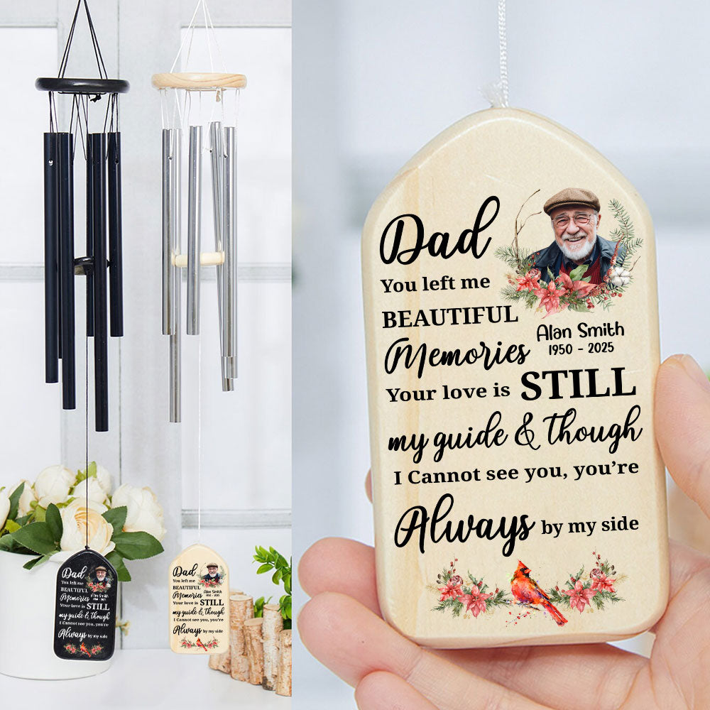 Custom Photo Dad Mom Left Me Beautiful Memories Personalized Wind Chimes Memorial Gift CH07 895278