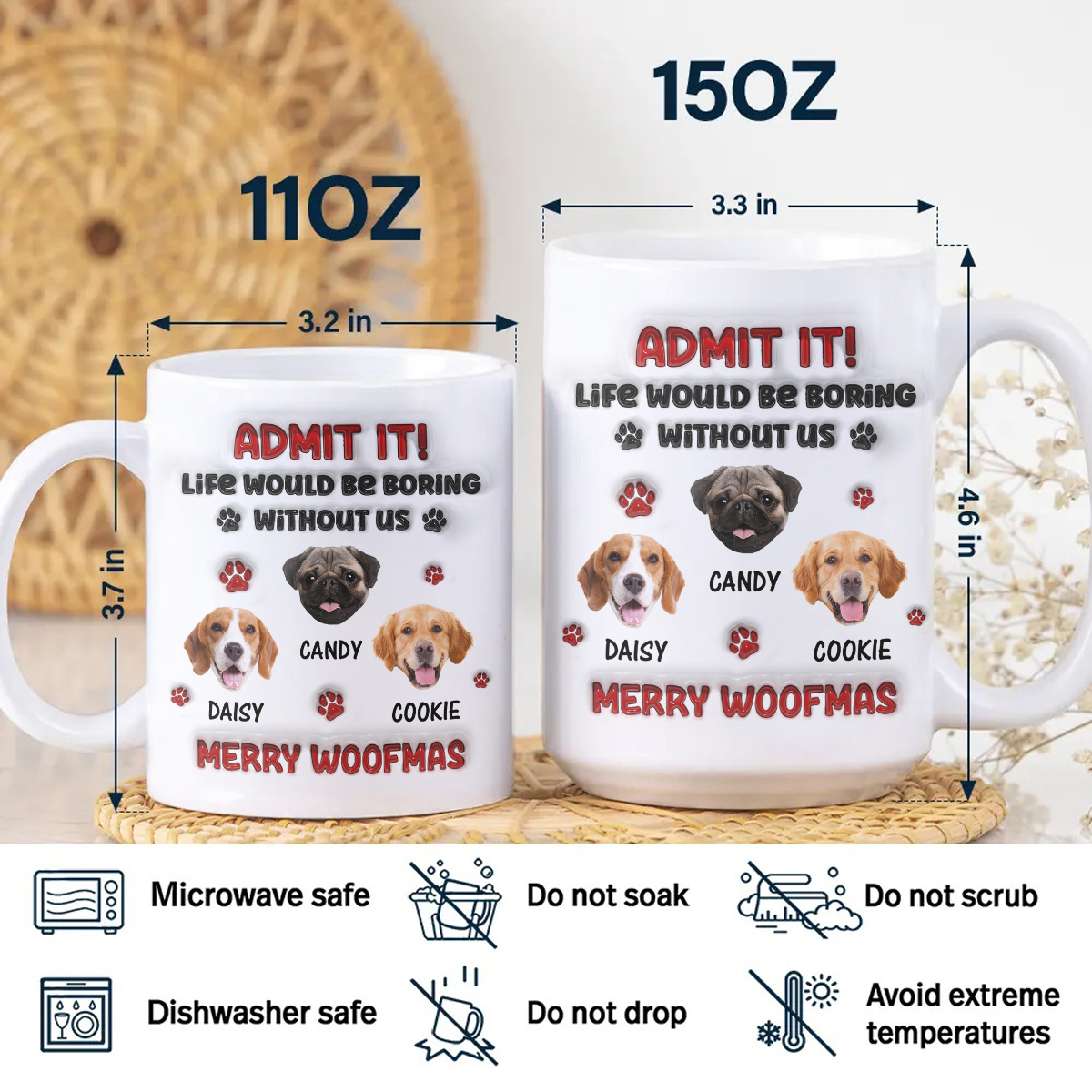 Custom Photo Life Would Be Boring Without Me Dog 3D Inflated Effect Mug HA75 892890