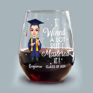 I Wined A Lot Graduation Stermless Wine Glass Personalized Gift HO82 893662