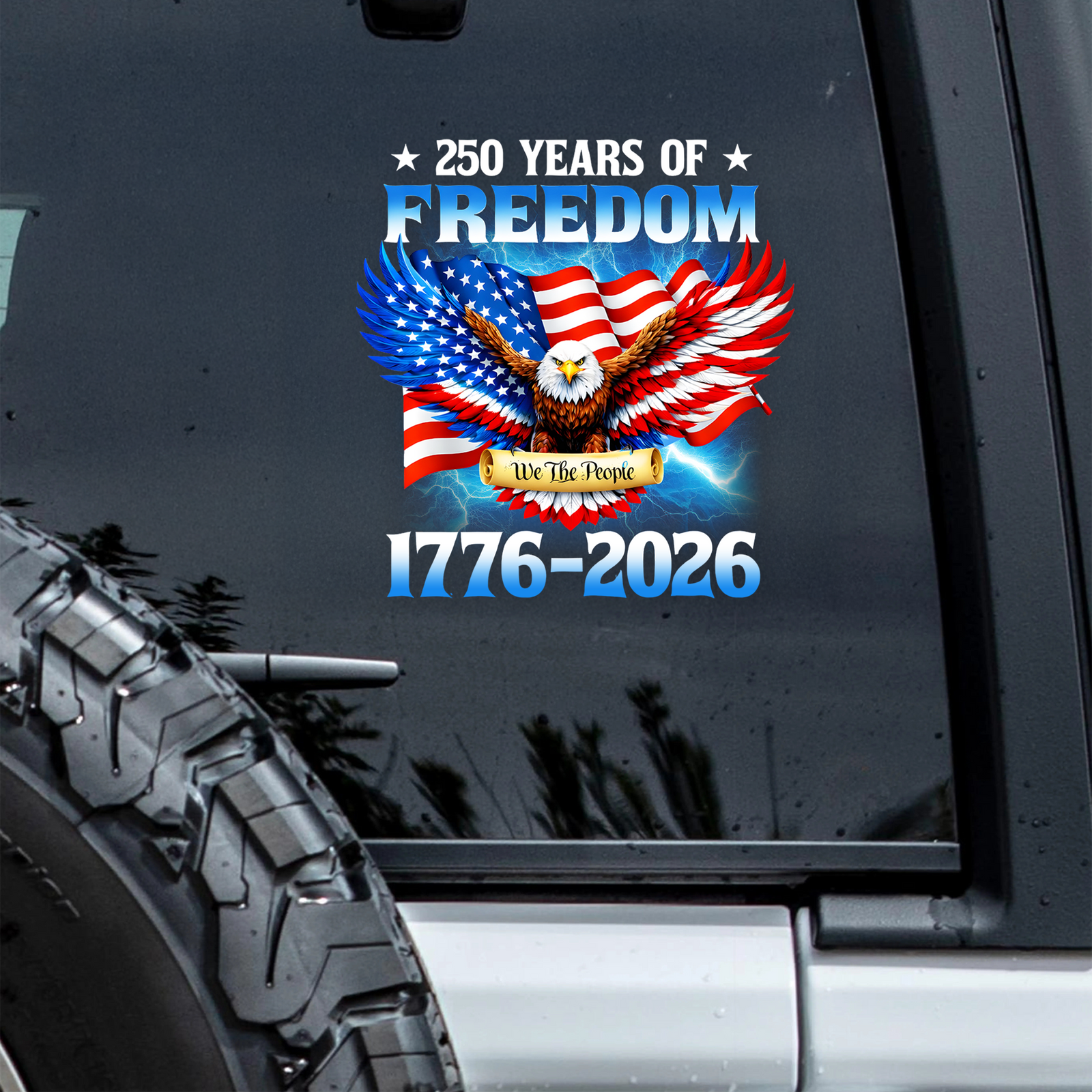 250 Years Of Freedom American 1776 2026 Car Window Decal Sticker HA75 920174