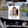 Custom Photo Drive Safe Car Hanging - Gift for Family, Husband, Wife TH10 170405