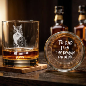 Custom Pet Photo To Dad From The Reasons You Drink Personalized Engraved Whiskey Glass CH07 895730