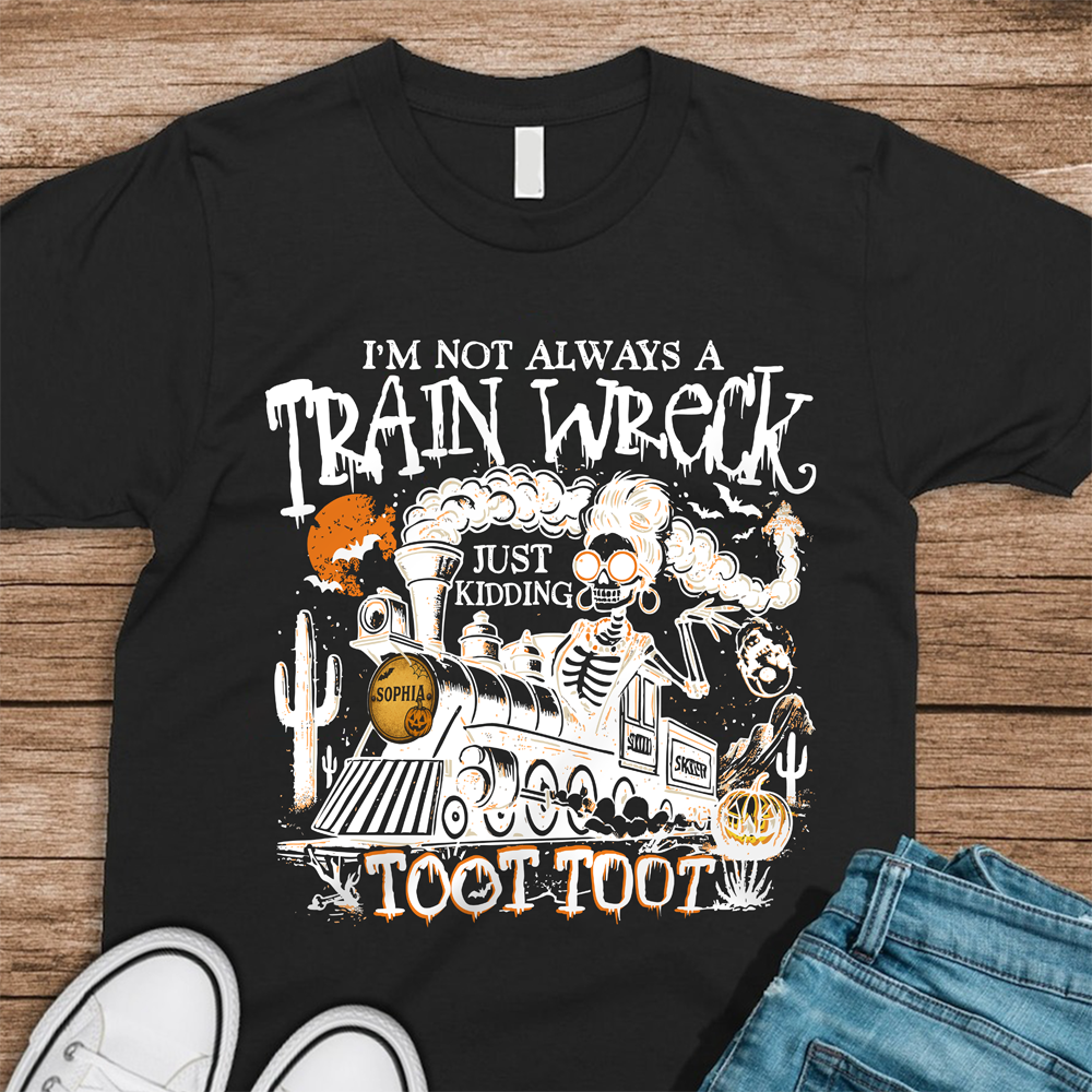 Personalized I’m Not Always A Train Wreck Halloween Humor Dark Shirt HA75 897500