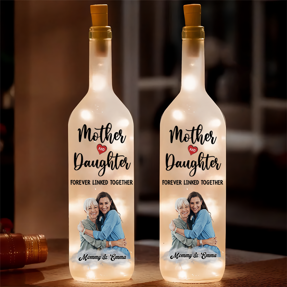 Custom Photo Mom And Daughter Forever Linked Together Personalized Bottle Lamp CH07 895304