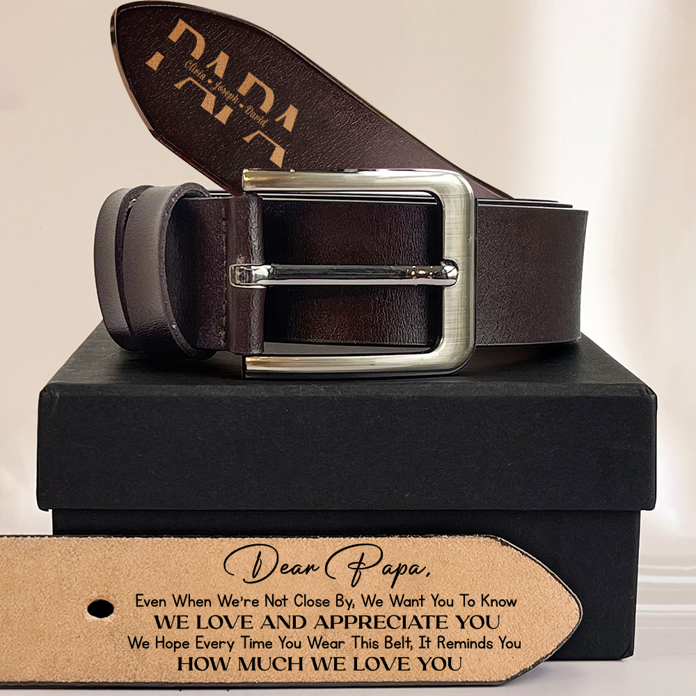Belt Reminder We Love You For Dad - Personalized Engraved Leather Belt TH10 892873