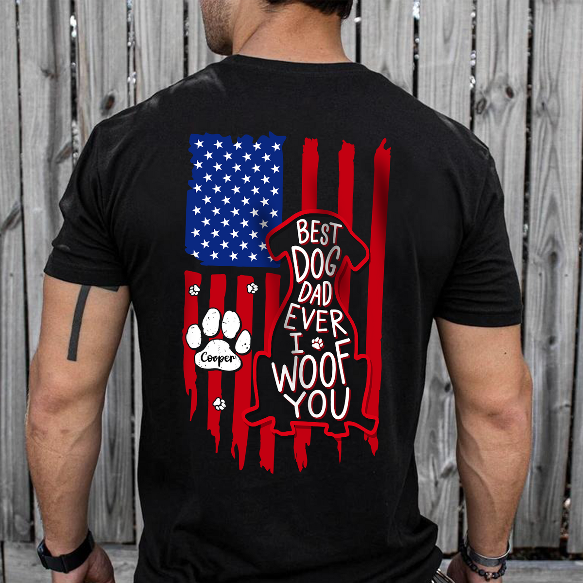 Personalized Best Dog Dad Ever We Woof You With US Flag Back Dark Shirt - Gift For Dog Lovers HO82 902860