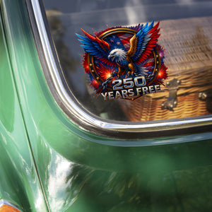 Eagle Strong 250 Years Free Car Window Decal Sticker LM32 895835