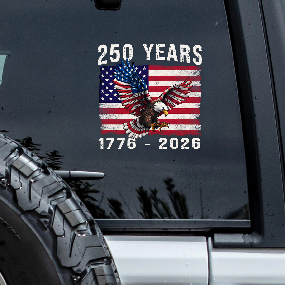 1776 - 2026 250th Anniversary of America Car Window Decal Sticker CH07 910112