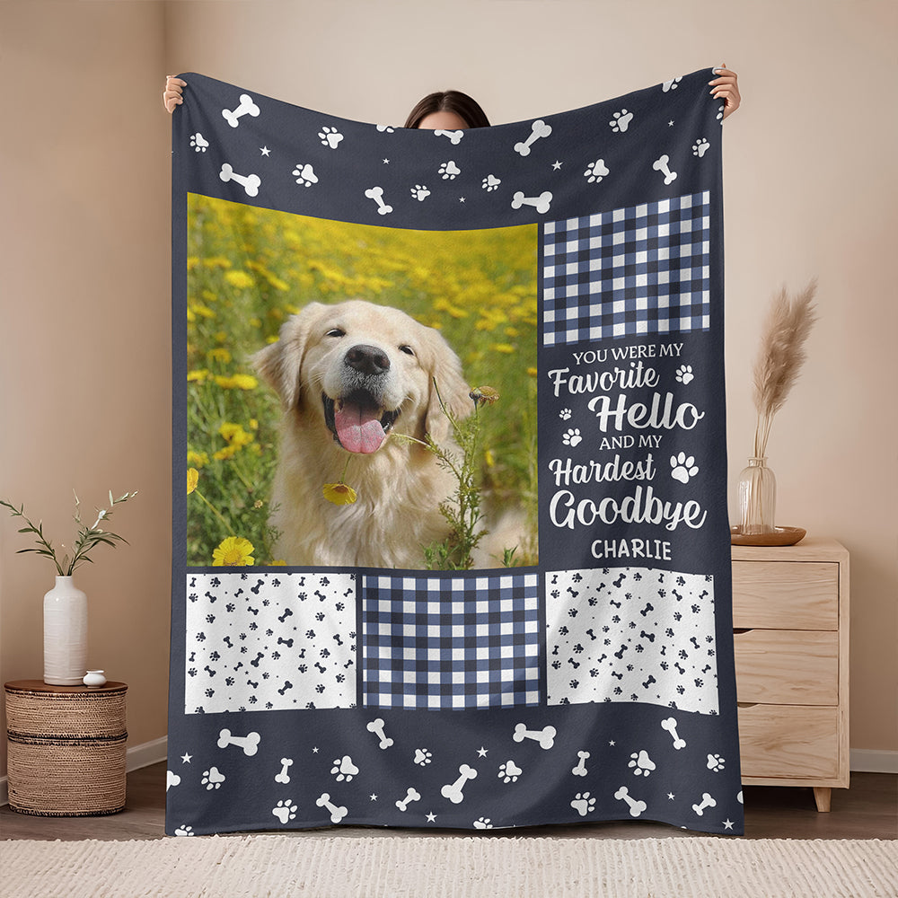 Custom Photo You Were My Favorite Hello And My Hardest Goodbye Memorial Blanket Gift For Pet Owners, Pet Lovers HO82 893528