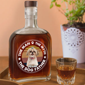 Custom Photo The Man The Myth The Dog Father Whiskey Bottle For Dog Lovers CH07 895958