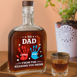 Personalized Name Hands Print To Dad From The Reasons You Drink Whiskey Bottle LM32 893591