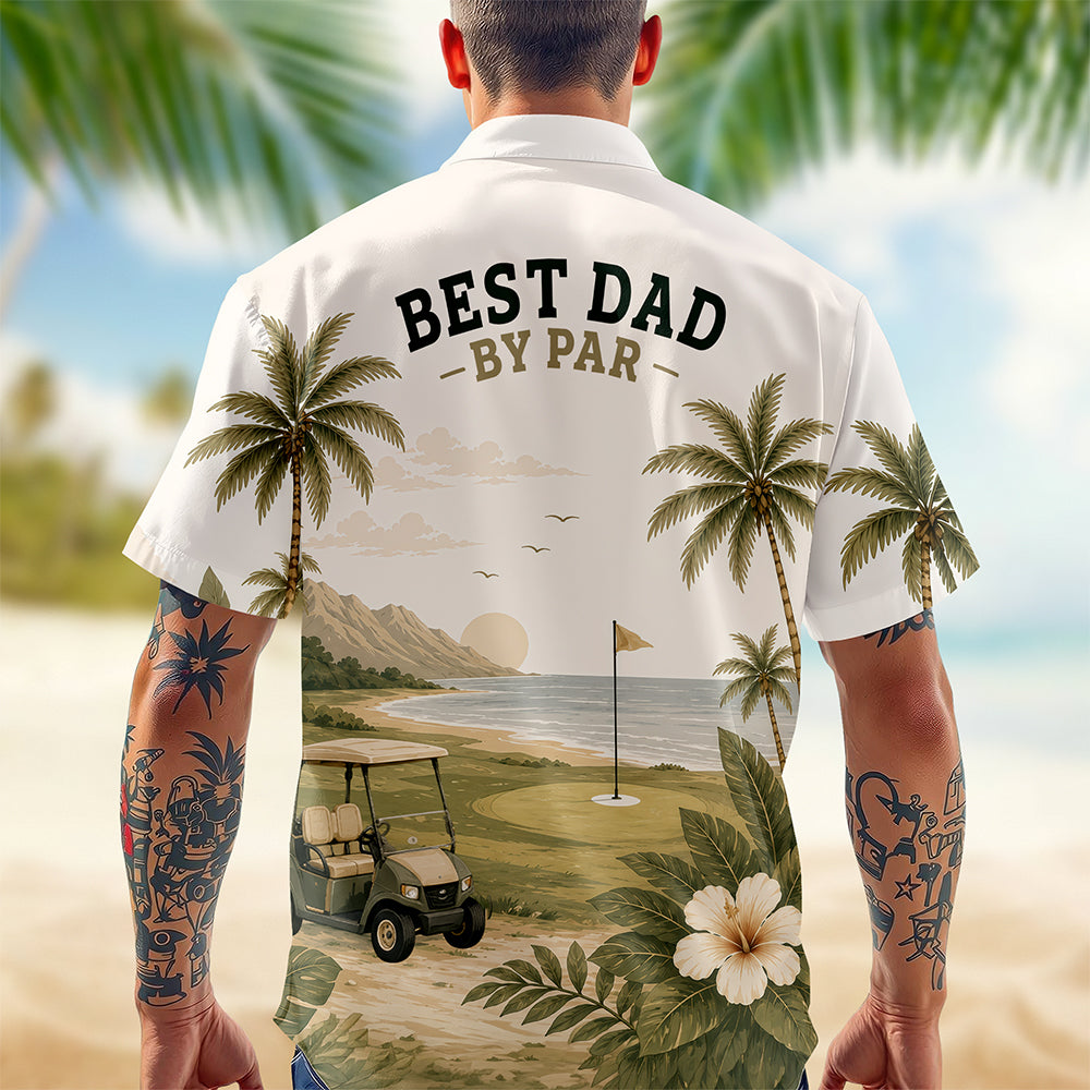 Custom Name Best Dad By Par Hawaii Shirt - Gift for Golf Dad HO82 902608