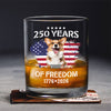 Custom Dog Photo Celebrate 250 Years of America Whiskey Glass CH07 899676