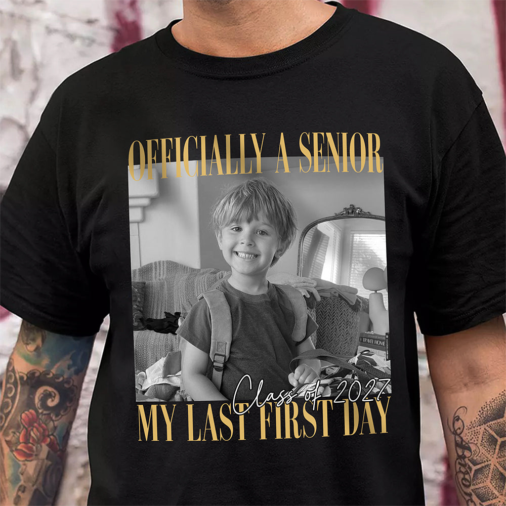 Personalized Vintage Photo Officially A Senior My Last First Day Dark Shirt HA75 922036
