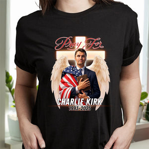 Pray For Charlie Kirk A True Hero Dark Shirt HO82 65774