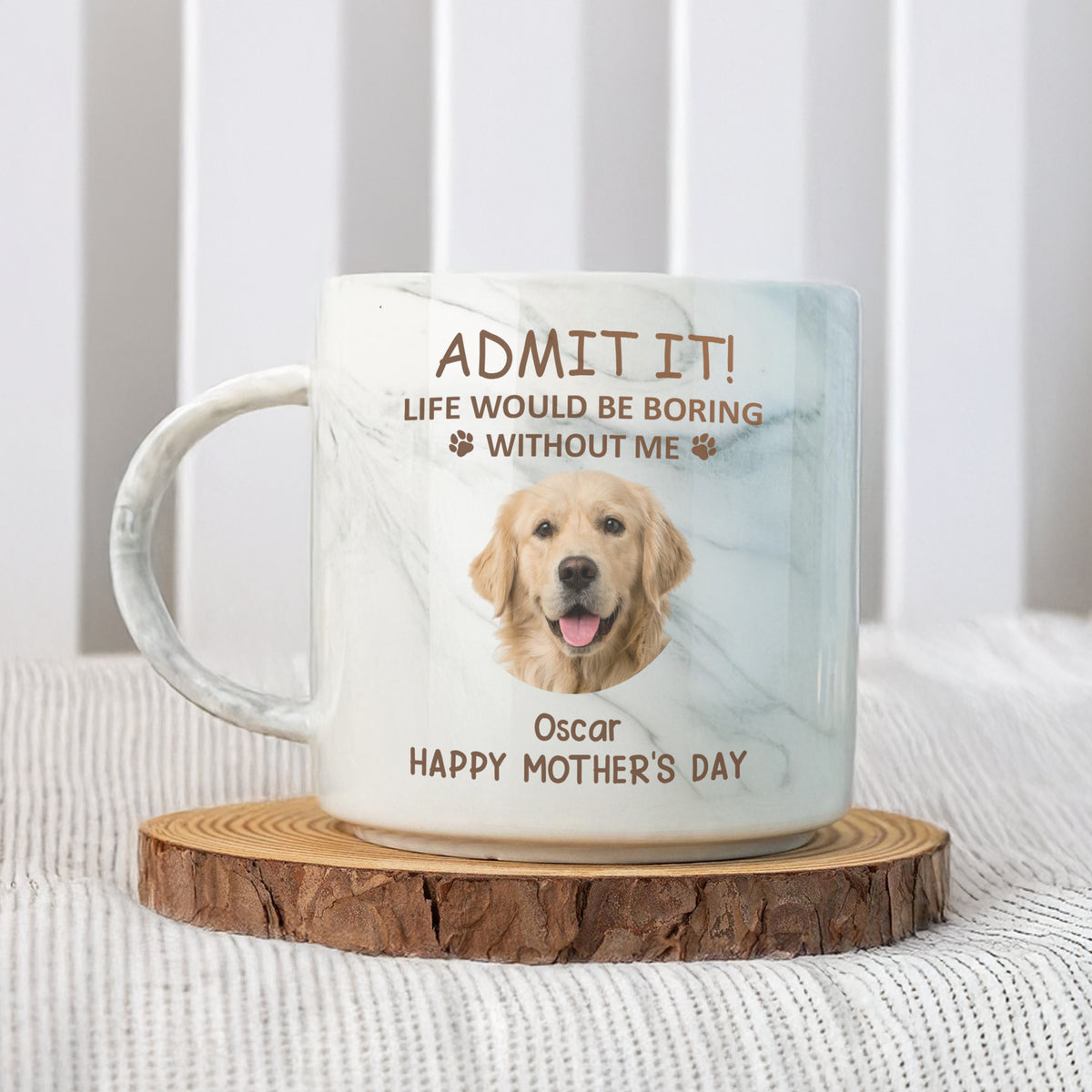 Custom Photo Life Would Be Boring Without Me Dog Cat Marble Mug HA75 891970