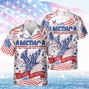 America 250 Years Of Freedom Hawaiian Shirt TH10 894931