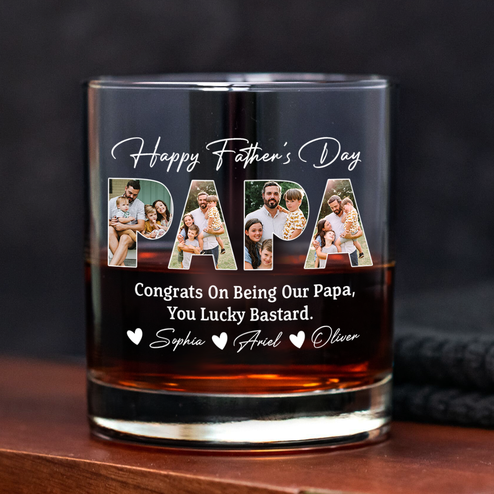 Custom Photo Congrats On Being My Dad, You Lucky Bastard Whiskey Glass CH07 895898