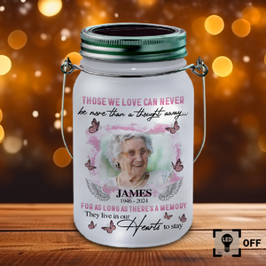 Custom Photo Those We Love Can Never Be More Memorial Mason Jar Light LM32 893159