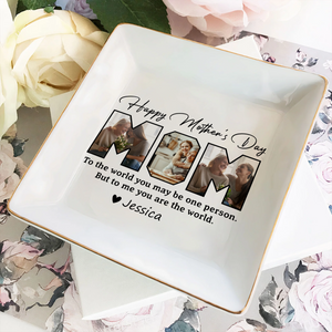 Custom Photo Happy Mother's Day To My World Jewelry Dish LM32 893147