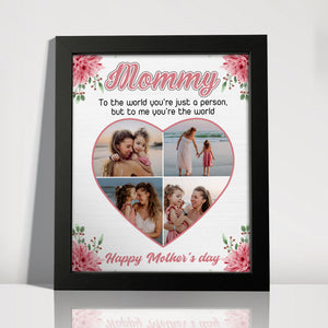 Cutom Photo Mom, To Me You're The Wold Personalized Picture Frame Gift For Mom Grandma CH07 895256