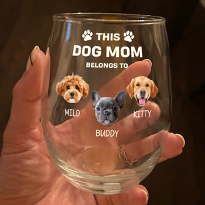 Custom Photo This Dog Mom Belongs To Me Dog Lover Wine Glass TH10 892681