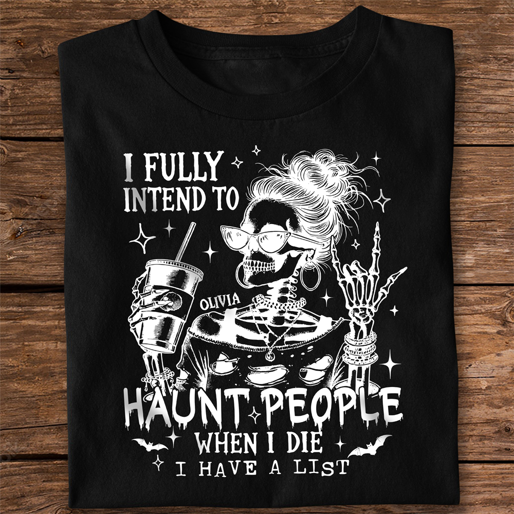 Personalized I Fully Intend To Haunt People Funny Halloween Dark Shirt HA75 897496