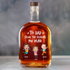 Personalized To Dad From The Reasons You Drink Whiskey Bottle CH07 896006