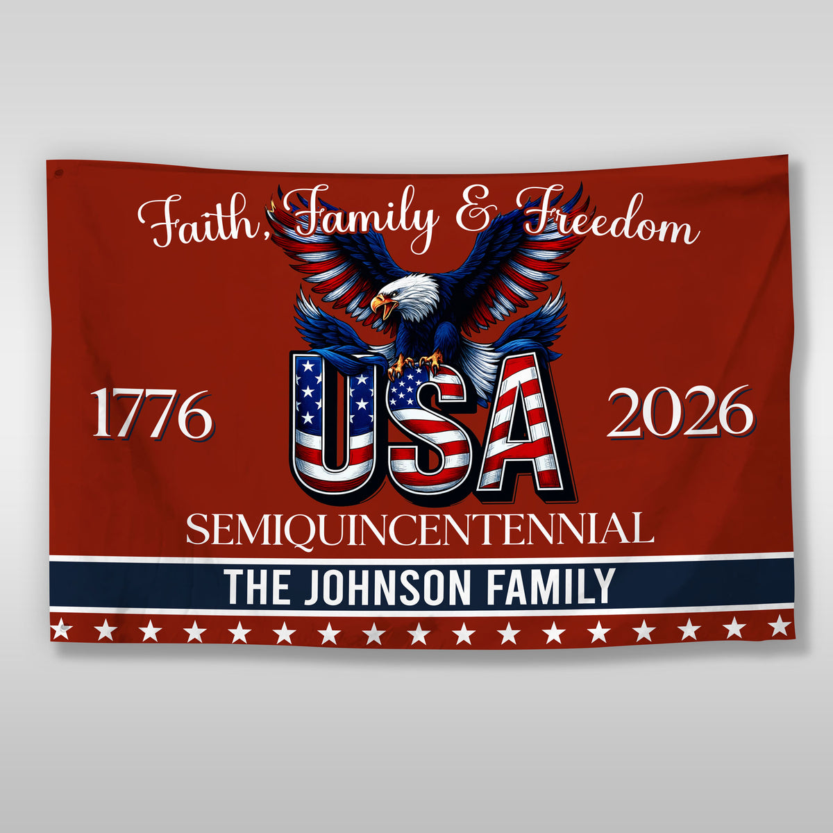 Custom Family Name Faith, Family & Freedom America 250 Years Patriotic Banner House Flag LM32 897717