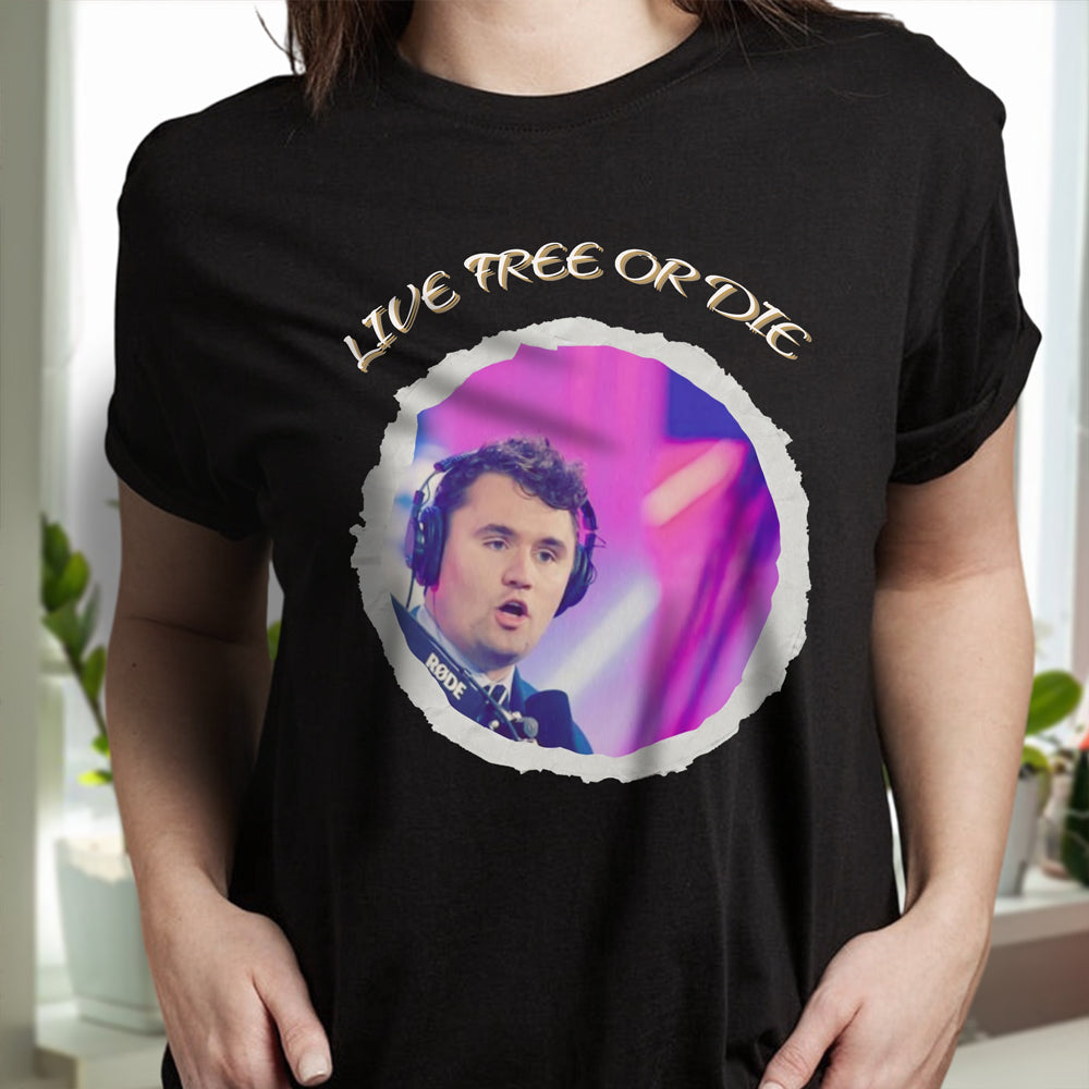 Charlie Kirk - Live Free Or Die Dark Shirt HO82 65790
