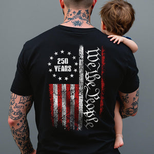 250 Years America Independence We The People US Back Side Dark Shirt HA75 897392