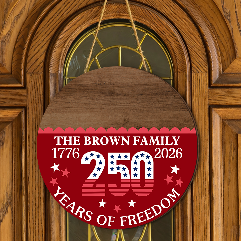 Custom Family Name 1776-2026 250 Years Of Freedom Doorsign HO82 902800