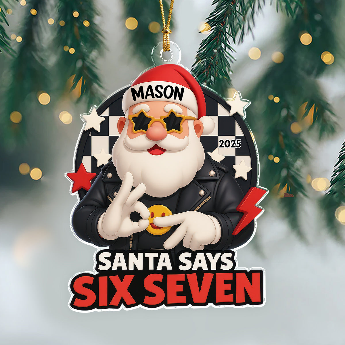 Santa Says Six Seven Acrylic Ornament, Teen Slang Funny 67 Tree Decor, Funny Teen Grandkid Gift HO82 900488