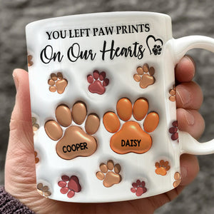 You Left Paw Prints On My Heart For Dog Lover 3D Inflated Effect Mug TH10 894203