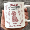 Admit it Life Would Be Boring Without Me - Personalized Chinoiserie Toile De Jouy Mug CH07 896064