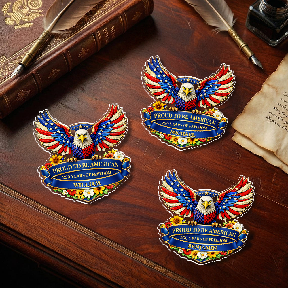 Custom Name Proud To Be American USA 250th Anniversary Acrylic Pin CH07 911114