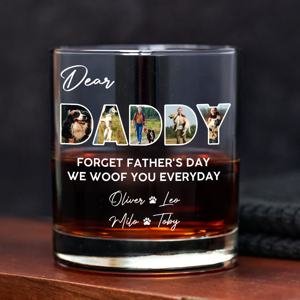 Custom Photo Dear Dad We Woof You Whiskey Glass CH07 895862