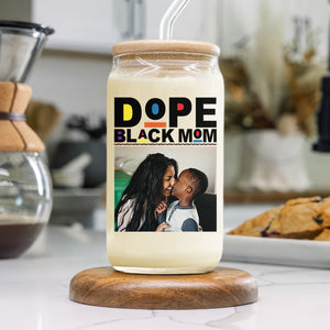 Custom Photo Dope Black Mom Glass Can Mother's Day Gift CH07 895488