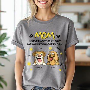 Forget Mother's Day Mom Dad Personalized Shirt Mother's Day Gifts HA75 892166